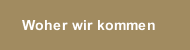Woher wir kommen